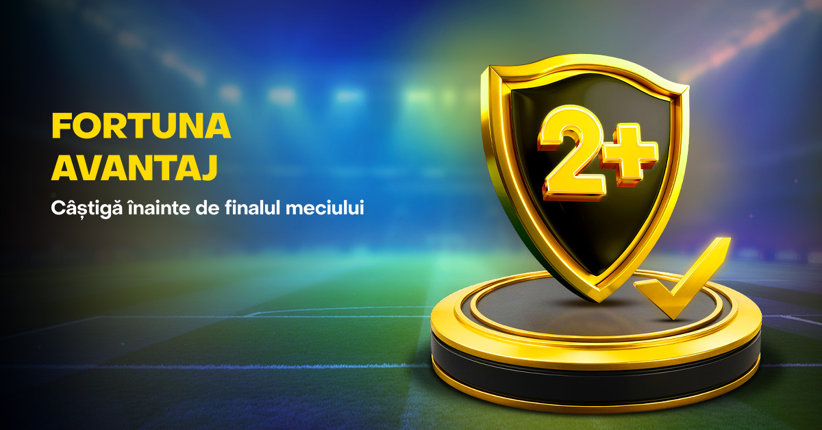 Fortuna Avantaj: Câștigi înainte de final!